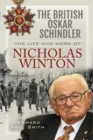 Image for The British Oskar Schindler: The Life and Work of Nicholas Winton
