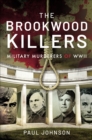 Image for Brookwood Killers: Military Murderers of WWII