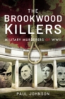 Image for Brookwood Killers: Military Murderers of WWII