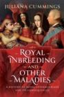 Image for Royal Inbreeding and Other Maladies: A History of Royal Intermarriage and Its Consequences