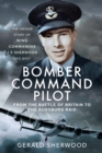 Image for Bomber Command Pilot: From the Battle of Britain to the Augsburg Raid: The Unique Story of Wing Commander J S Sherwood DSO, DFC*