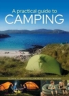 Image for A practical guide to camping