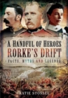 Image for A Handful of Heroes, Rorke&#39;s Drift