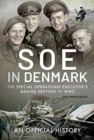 Image for SOE in Denmark  : an official history