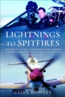 Image for Lightnings to Spitfires: Memoirs of an RAF Fighter Pilot and Former Officer Commanding the Battle of Britain Memorial Flight