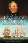Image for Favourite of Fortune : Captain John Quilliam, Trafalgar Hero