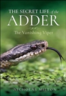 Image for Secret Life of the Adder: The Vanishing Viper