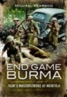 Image for End Game Burma 1945