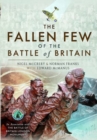 Image for The fallen few of the Battle of Britain