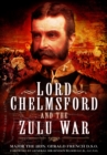 Image for Lord Chelmsford and the Zulu War