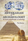 Image for From Antiquarian to Archaeologist