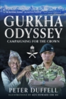 Image for Gurkha odyssey  : campaigning for the crown