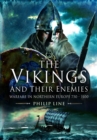 Image for The Vikings and their enemies  : warfare in Northern Europe, 750-1100