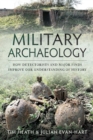 Image for Military Archaeology: How Detectorists and Major Finds Improve Our Understanding of History