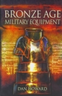 Image for Bronze Age Military Equipment