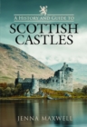 Image for A History and Guide to Scottish Castles