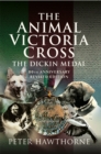 Image for The Animal Victoria Cross: The Dicken Medal