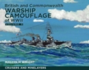 Image for British and Commonwealth warship camouflage of WWIIVolume III,: Cruisers and minelayers