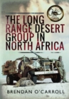 Image for The Long Range Desert Group in North Africa