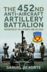 Image for The 452nd Anti-Aircraft Artillery Battalion