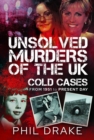 Image for Unsolved Murders of the UK: Cold Cases from 1951 to Present Day