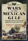 Image for Wars of the Mexican Gulf