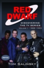 Image for Red Dwarf: Discovering the TV Series : Volume I: 1988-1993