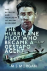 Image for The Hurricane Pilot Who Became a Gestapo Agent