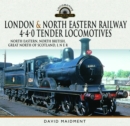 Image for London &amp; North Eastern Railway 4-4-0 Tender Locomotives - North Eastern, North British, Great North of Scotland, L N E R