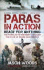 Image for Paras in Action: Ready for Anything - The Parachute Regiment Through the Eyes of Those Who Served