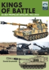 Image for Kings of Battle US Self-Propelled Howitzers, 1981-2022
