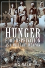 Image for Hunger: Food Deprivation as a Military Weapon
