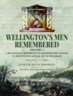 Image for Wellington&#39;s men remembered  : a register of memorials to soldiers who fought in the Peninsular War and at WaterlooVolume III