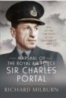 Image for Marshal of the Royal Air Force Sir Charles Portal: One of the Greatest Allied Leaders of WW2