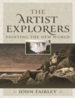 Image for Artist Explorers: Painting The New World