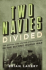 Image for Two Navies Divided : The British and United States Navies in the Second World War