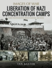 Image for Liberation of Nazi Concentration Camps
