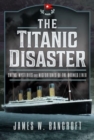 Image for The Titanic disaster  : omens and premonitions of the liner&#39;s ill-fated maiden voyage
