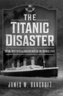 Image for Titanic Disaster: Omens, Mysteries and Misfortunes of the Doomed Liner