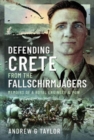 Image for Defending Crete from the Fallschirmjagers