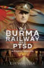 Image for Burma Railway and PTSD: A Family Memoir