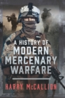 Image for History of Modern Mercenary Warfare