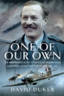 Image for One of Our Own: The Remarkable Story of Battle of Britain Pilot Squadron Leader Victor Ekins MBE DFC