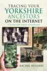 Image for Tracing your Yorkshire Ancestors on the Internet : A Guide For Family Historians