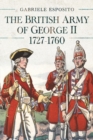 Image for British Army of George II, 1727-1760