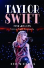 Image for Taylor Swift for Adults : Taking Swift Seriously