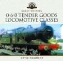 Image for Great Western, 0-6-0 Tender Goods Locomotive Classes