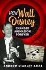 Image for How Walt Disney Changed Animation Forever