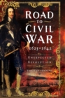 Image for Road to Civil War, 1625-1642: The Unexpected Revolution
