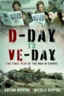 Image for D-Day to VE Day : The Final Year of the War in Europe